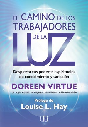 CAMINO DE LOS TRABAJADORES DE LA LUZ, EL | 9788415292180 | VIRTUE, DOREEN | Llibreria Online de Banyoles | Comprar llibres en català i castellà online
