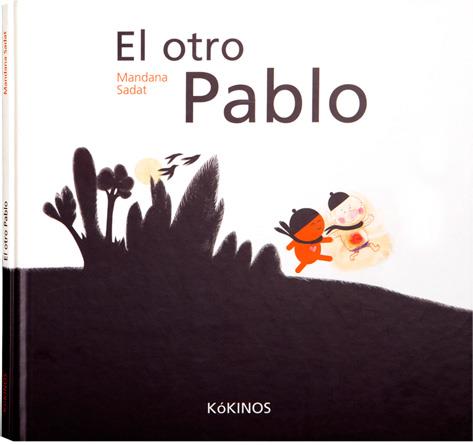 OTRO PABLO, EL (ALBUM IL.TD) | 9788496629479 | SADAT, MANDANA | Llibreria Online de Banyoles | Comprar llibres en català i castellà online
