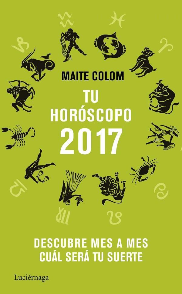 TU HORÓSCOPO 2017 | 9788416694358 | MAITE COLOM | Llibreria Online de Banyoles | Comprar llibres en català i castellà online