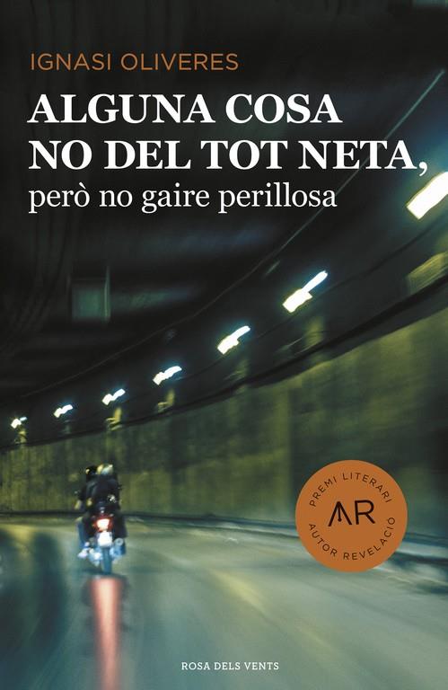 ALGUNA COSA NO DEL TOT NETA, PERÒ NO GAIRE PERILLOSA | 9788416430406 | OLIVERES, IGNASI | Llibreria Online de Banyoles | Comprar llibres en català i castellà online