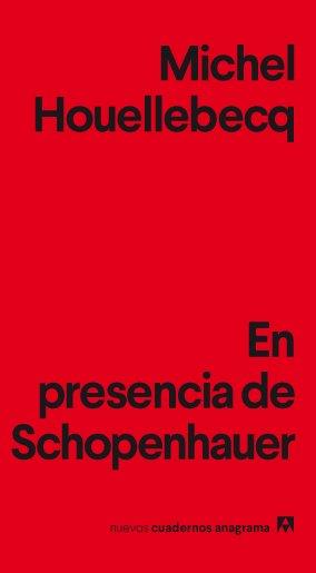 EN PRESENCIA DE SCHOPENHAUER | 9788433916198 | HOUELLEBECQ, MICHEL | Llibreria Online de Banyoles | Comprar llibres en català i castellà online