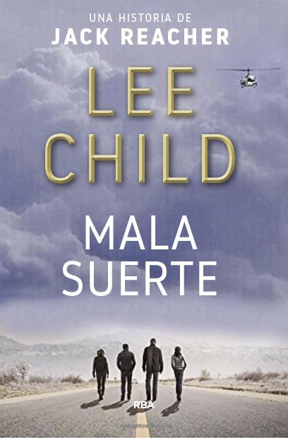 MALA SUERTE | 9788490568064 | CHILD , LEE | Llibreria Online de Banyoles | Comprar llibres en català i castellà online