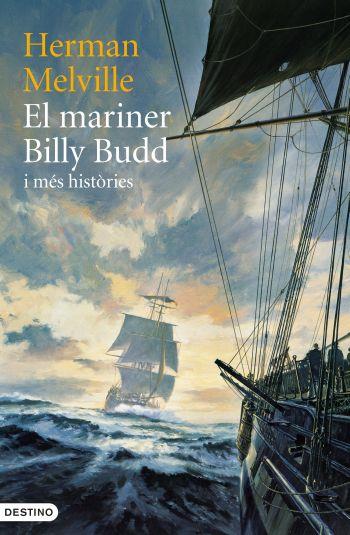 MARINER BILLY BUDD I MÉS HISTÒRIES, EL | 9788497102032 | MELVILLE, HERMAN | Llibreria Online de Banyoles | Comprar llibres en català i castellà online