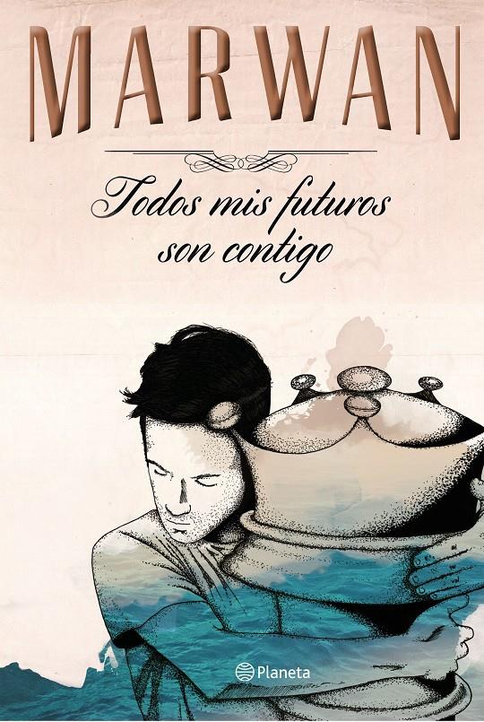 TODOS MIS FUTUROS SON CONTIGO (EDICIÓ ESPECIAL) | 9788408147725 | MARWAN | Llibreria Online de Banyoles | Comprar llibres en català i castellà online