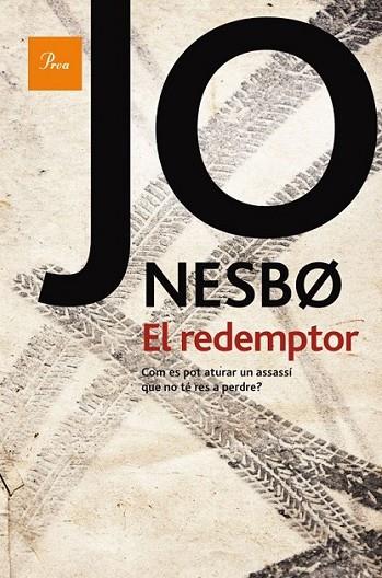 REDEMPTOR, EL | 9788475882543 | NESBO, JO | Llibreria Online de Banyoles | Comprar llibres en català i castellà online
