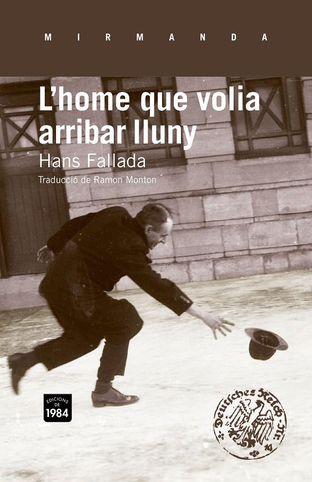 HOME QUE VOLIA ARRIBAR LLUNY L' | 9788415835080 | FALLADA, HANS | Llibreria Online de Banyoles | Comprar llibres en català i castellà online