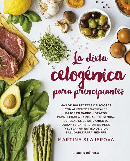 DIETA CETOGÉNICA PARA PRINCIPIANTES | 9788448025199 | SLAJEROVA, MARTINA | Llibreria Online de Banyoles | Comprar llibres en català i castellà online