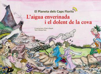 L'AIGUA ENVERINADA I EL DOLENT DE LA COVA | 9788497874069 | SALA,MARGA;NOY,BERTA | Llibreria Online de Banyoles | Comprar llibres en català i castellà online