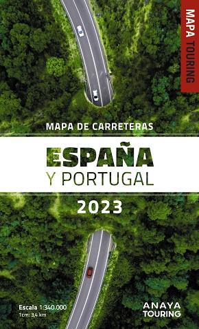 MAPA DE CARRETERAS DE ESPAÑA Y PORTUGAL 1:340.000, 2023 | 9788491585589 | ANAYA TOURING | Llibreria Online de Banyoles | Comprar llibres en català i castellà online
