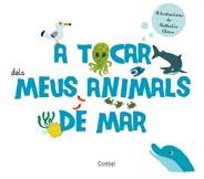 A TOCAR DELS MEUS ANIMALS DE MAR | 9788498256796 | ÉDITIONS MILAN | Llibreria Online de Banyoles | Comprar llibres en català i castellà online