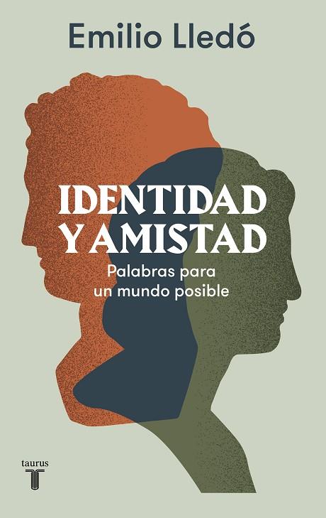 IDENTIDAD Y AMISTAD | 9788430624515 | LLEDÓ, EMILIO | Llibreria Online de Banyoles | Comprar llibres en català i castellà online