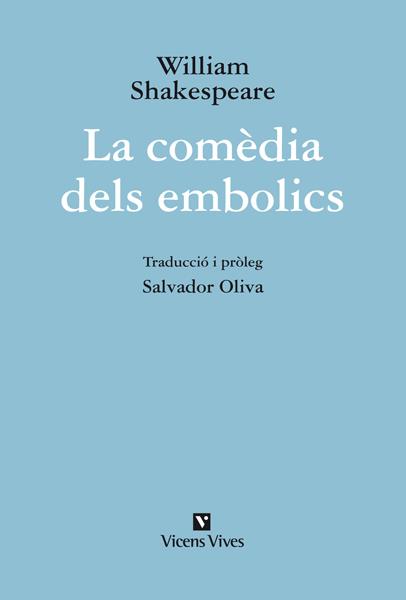 COMÈDIA DELS EMBOLICS, LA | 9788431699680 | SHAKESPEARE, WILLIAM | Llibreria Online de Banyoles | Comprar llibres en català i castellà online