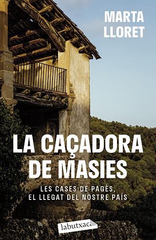 CAÇADORA DE MASIES, LA | 9788419971036 | LLORET, MARTA | Llibreria L'Altell - Llibreria Online de Banyoles | Comprar llibres en català i castellà online - Llibreria de Girona
