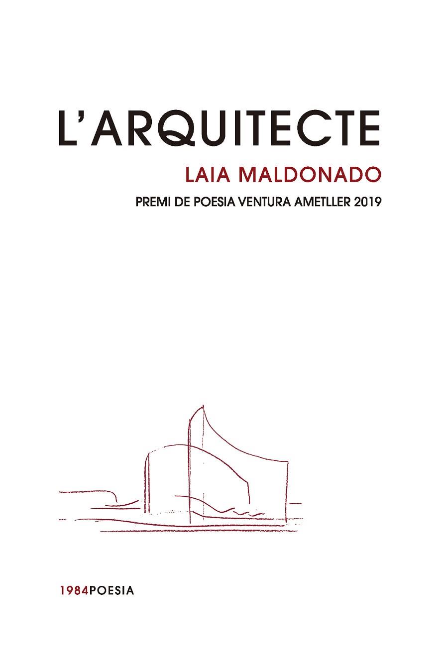 ARQUITECTE, L' | 9788416987542 | MALDONADO LLOBERA, LAIA | Llibreria Online de Banyoles | Comprar llibres en català i castellà online