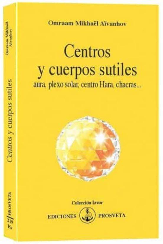 CENTROS Y CUERPOS SUTILES | 9788493685065 | AÏVANHOV, OMRAAM MIKHAËL | Llibreria Online de Banyoles | Comprar llibres en català i castellà online