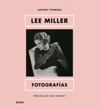 LEE MILLER. FOTOGRAFÍAS | 9788419499479 | WINSLET, KATE/PENROSE, ANTONY | Llibreria Online de Banyoles | Comprar llibres en català i castellà online