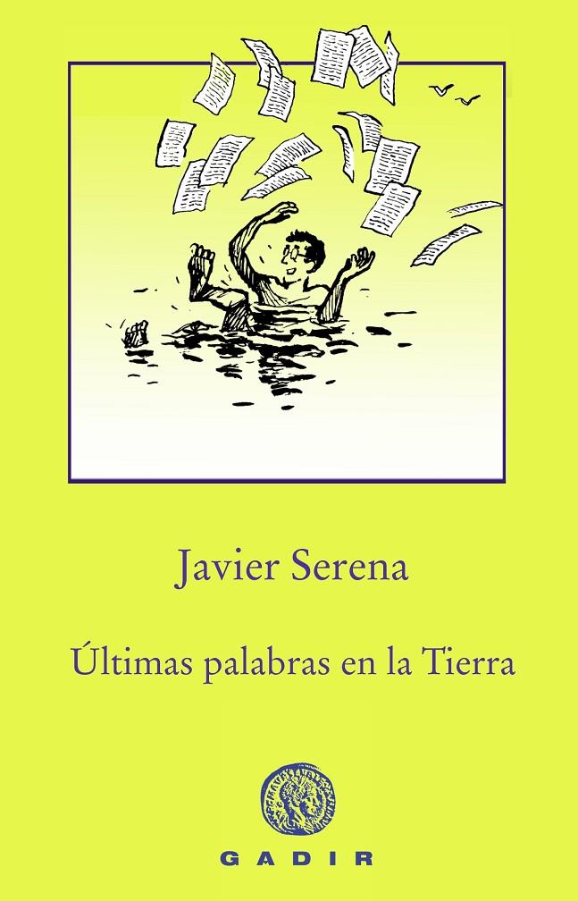 ÚLTIMAS PALABRAS EN LA TIERRA | 9788494761966 | SERENA, JAVIER | Llibreria Online de Banyoles | Comprar llibres en català i castellà online