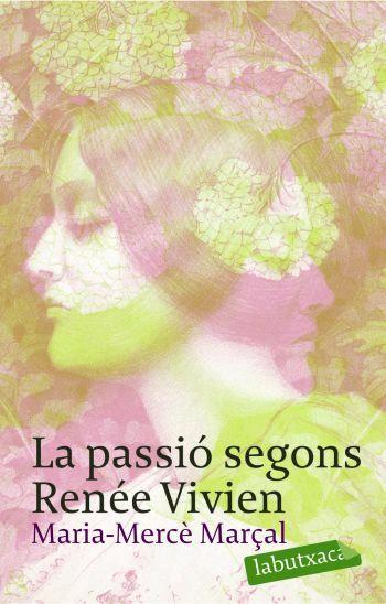 PASSIO SEGONS RENEE VIVIEN | 9788496863415 | MARÇAL, MARIA MERCE | Llibreria Online de Banyoles | Comprar llibres en català i castellà online