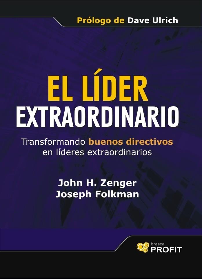 LIDER EXTRAORDINARIO, EL | 9788496998780 | ZENGER, JOHN H. * FOLKMAN, JOSEPH | Llibreria Online de Banyoles | Comprar llibres en català i castellà online