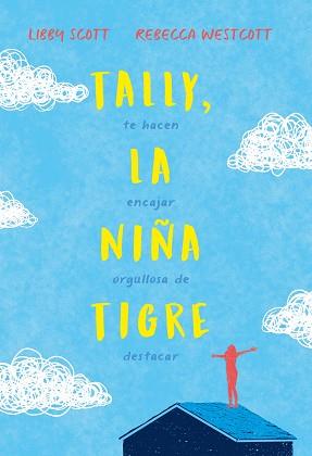 TALLY, LA NIÑA TIGRE | 9788417761899 | SCOTT, LIBBY/WESTCOTT, REBECCA | Llibreria Online de Banyoles | Comprar llibres en català i castellà online
