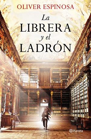 LIBRERA Y EL LADRÓN, LA | 9788408227847 | ESPINOSA, OLIVER | Llibreria Online de Banyoles | Comprar llibres en català i castellà online