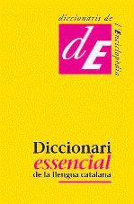 DICCIONARI ESSENCIAL DE LA LLENGUA CATALANA | 9788441219113 | A.A.V.V. | Llibreria Online de Banyoles | Comprar llibres en català i castellà online