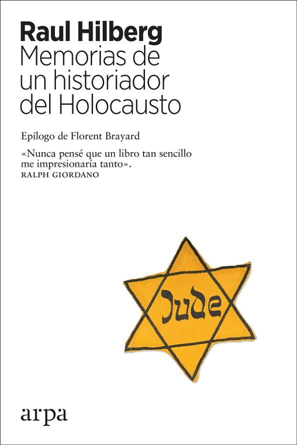 MEMORIAS DE UN HISTORIADOR DEL HOLOCAUSTO | 9788417623241 | HILBERG, RAUL | Llibreria Online de Banyoles | Comprar llibres en català i castellà online