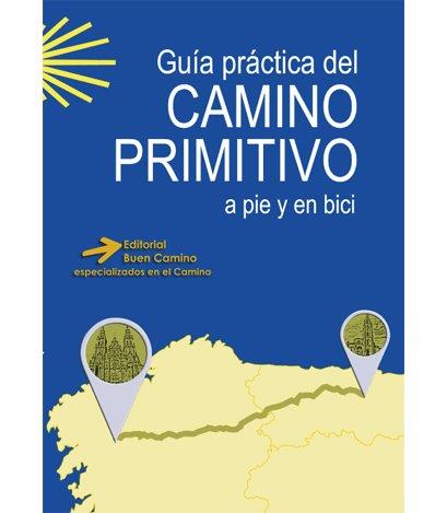 GUÍA PRÁCTICA DEL CAMINO PRIMITIVO 2017 | 9788493904234 | AAVV | Llibreria Online de Banyoles | Comprar llibres en català i castellà online
