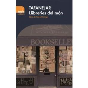 TAFANEJAR. LLIBRERIES DEL MÓN | 9788494692918 | HITCHINGS, HENRY (EDICIÓ) | Llibreria Online de Banyoles | Comprar llibres en català i castellà online