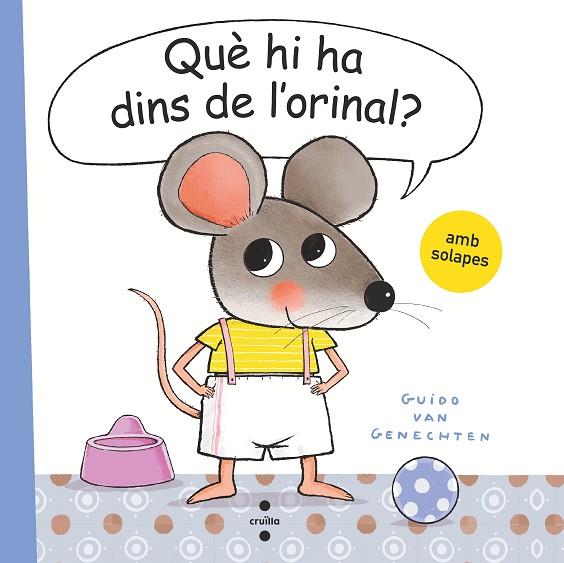 QUÈ HI HA DINS DE L'ORINAL? | 9788466150170 | VAN GENECHTEN, GUIDO | Llibreria Online de Banyoles | Comprar llibres en català i castellà online