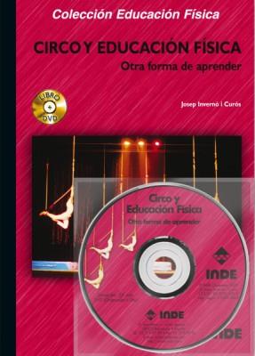 CIRCO Y EDUCACION FÍSICA | 9788497290302 | INVERNO CUROS, JOSEP | Llibreria Online de Banyoles | Comprar llibres en català i castellà online