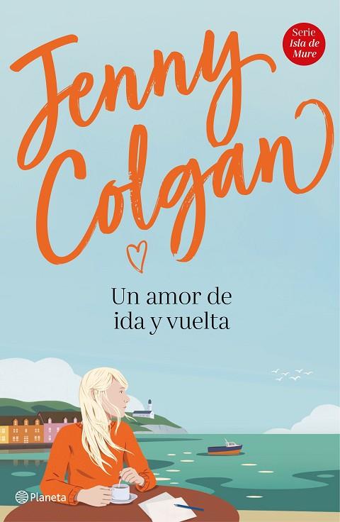UN AMOR DE IDA Y VUELTA | 9788408232964 | COLGAN, JENNY | Llibreria Online de Banyoles | Comprar llibres en català i castellà online