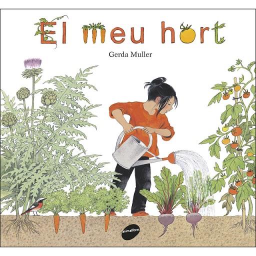 EL MEU HORT | 9788416844340 | MULLER, GERDA | Llibreria Online de Banyoles | Comprar llibres en català i castellà online