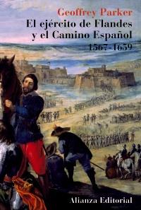 EJÉRCITO DE FLANDES Y EL CAMINO ESPAÑOL 1567-1659, EL | 9788420629339 | PARKER, GEOFFREY | Llibreria Online de Banyoles | Comprar llibres en català i castellà online