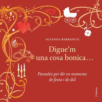 DIGUE'M UNA COSA BONICA -COLUM | 9788466409636 | BARRANCO, SUSANA | Llibreria Online de Banyoles | Comprar llibres en català i castellà online
