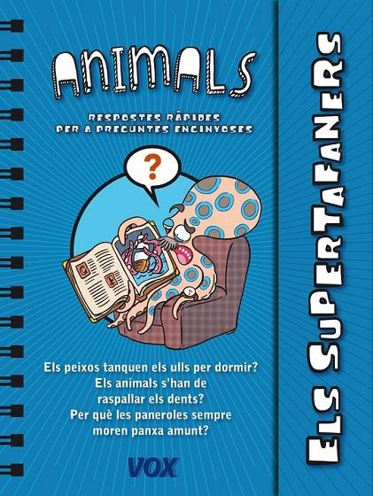 ELS SUPERTAFANERS / ELS ANIMALS | 9788499741437 | LAROUSSE EDITORIAL | Llibreria Online de Banyoles | Comprar llibres en català i castellà online