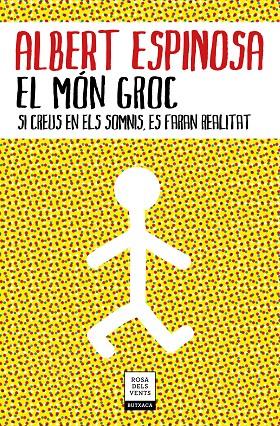 MÓN GROC, EL | 9788417444785 | ESPINOSA, ALBERT | Llibreria Online de Banyoles | Comprar llibres en català i castellà online