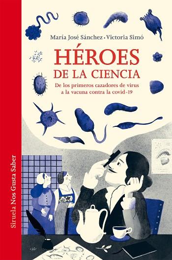 HÉROES DE LA CIENCIA | 9788419207319 | SÁNCHEZ, MARÍA JOSÉ/SIMÓ, VICTORIA | Llibreria Online de Banyoles | Comprar llibres en català i castellà online