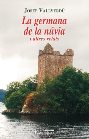 GERMANA DE LA NUVIA, LA | 9788497796835 | VALLVERDU, JOSEP | Llibreria Online de Banyoles | Comprar llibres en català i castellà online