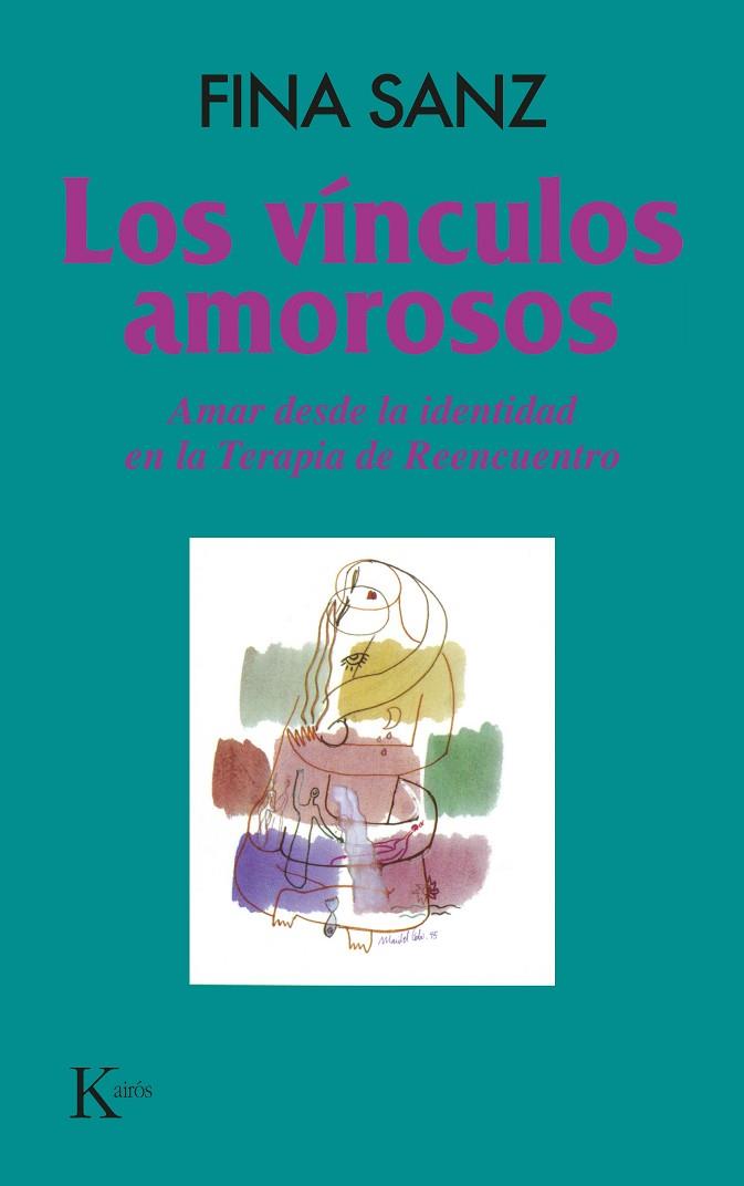 LOS VÍNCULOS AMOROSOS | 9788472453616 | SANZ RAMÓN, FINA | Llibreria Online de Banyoles | Comprar llibres en català i castellà online