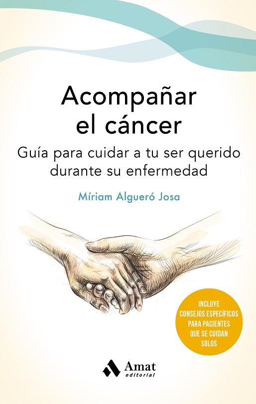 ACOMPAÑAR EL CANCER | 9788497355162 | ALGUERÓ JOSA, MÍRIAM | Llibreria Online de Banyoles | Comprar llibres en català i castellà online