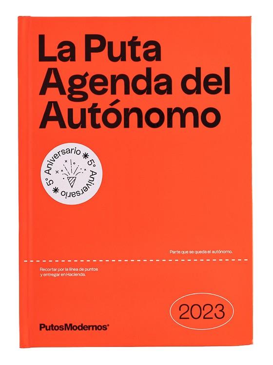 PUTA AGENDA DEL AUTÓNOMO 2023 PUTOSMODERNOS, LA | 9788418195716 | PUTOSMODERNOS | Llibreria Online de Banyoles | Comprar llibres en català i castellà online