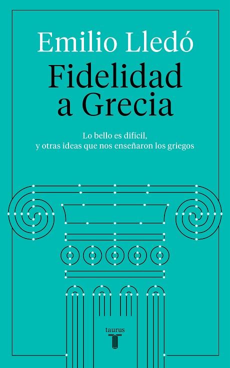 FIDELIDAD A GRECIA | 9788430623532 | LLEDÓ, EMILIO | Llibreria Online de Banyoles | Comprar llibres en català i castellà online
