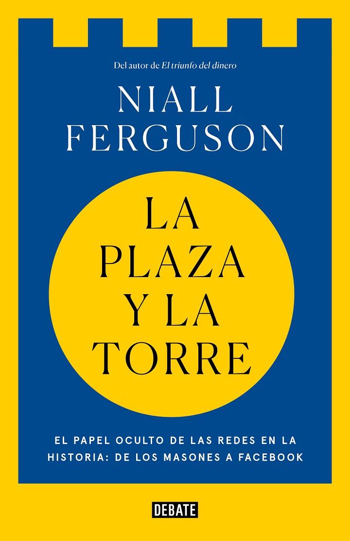 PLAZA Y LA TORRE, LA | 9788499928494 | FERGUSON, NIALL | Llibreria Online de Banyoles | Comprar llibres en català i castellà online