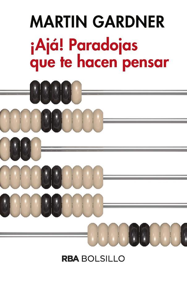 AJA! PARADOJAS QUE TE HACEN PENSAR (BOLSILLO) | 9788490569450 | GARDNER , MARTIN | Llibreria Online de Banyoles | Comprar llibres en català i castellà online