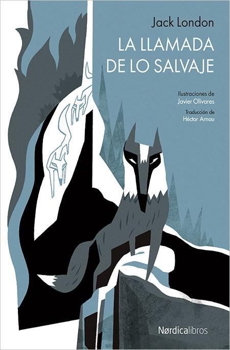 LA LLAMADA DE LO SALVAJE | 9788416440481 | LONDON, JACK | Llibreria Online de Banyoles | Comprar llibres en català i castellà online