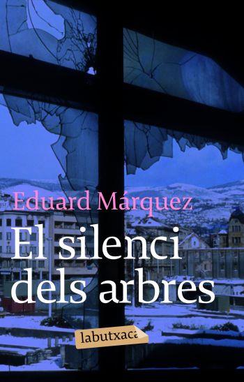 EL SILENCI DELS ARBRES LB | 9788492549184 | MÁRQUEZ, EDUARD | Llibreria Online de Banyoles | Comprar llibres en català i castellà online