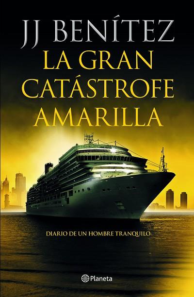 LA GRAN CATÁSTROFE AMARILLA | 9788408233886 | BENÍTEZ, J. J. | Llibreria Online de Banyoles | Comprar llibres en català i castellà online