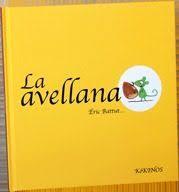 LA AVELLANA | 9788492750559 | BATTUT, ERIC | Llibreria Online de Banyoles | Comprar llibres en català i castellà online