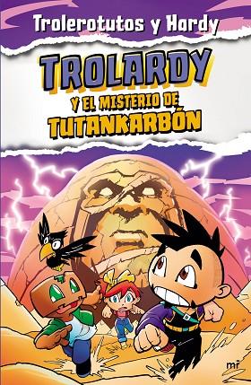TROLARDY 2. TROLARDY Y EL MISTERIO DE TUTANKARBÓN | 9788427049307 | TROLEROTUTOS Y HARDY | Llibreria Online de Banyoles | Comprar llibres en català i castellà online